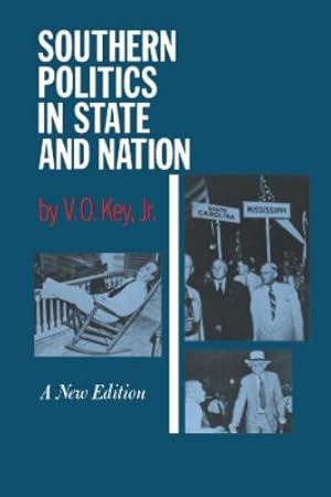 Imagen del vendedor de Southern Politics State and Nation a la venta por Rarewaves.com USA