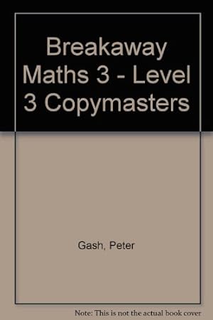 Bild des Verk�ufers f�r Breakaway Maths: Level 3 (Breakaway Maths S.) zum Verkauf von WeBuyBooks