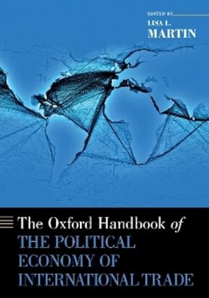 Imagen del vendedor de The Oxford Handbook of the Political Economy of International Trade a la venta por Rarewaves.com UK
