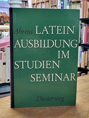 Imagen del vendedor de Lateinausbildung im Studienseminar, a la venta por Antiquariat Orban & Streu GbR