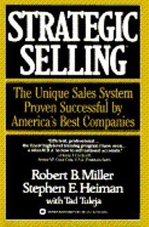 Imagen del vendedor de Strategic Selling: The Unique Sales System Proven Successful By America's Best Companies a la venta por Goodwill of Silicon Valley