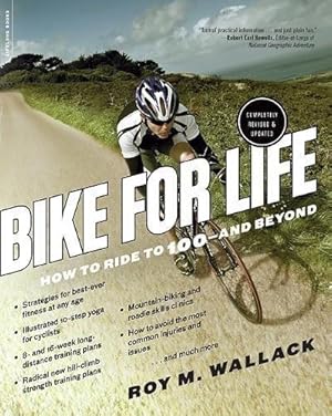 Immagine del venditore per Bike for Life: How to Ride to 100--and Beyond, revised edition venduto da WeBuyBooks