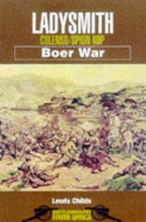 Imagen del vendedor de Ladysmith Colenso: Battleground South Africa: Colenso/Spion Kop, Boer War a la venta por WeBuyBooks