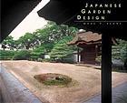 Immagine del venditore per JAPANESE GARDEN DESIGN venduto da Harry E Bagley Books Ltd