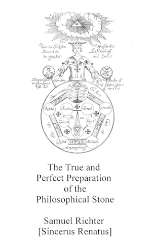 Seller image for The True and Perfect Preparation of the Philosophical Stone for sale by Rarewaves USA