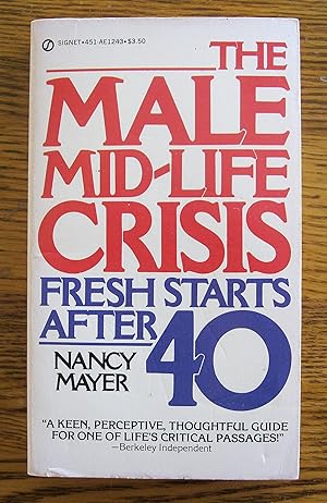 Immagine del venditore per The Male Mid-Life Crisis: Fresh Starts After 40 venduto da -OnTimeBooks-