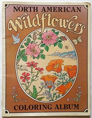 Imagen del vendedor de North American Wildflowers Coloring Album a la venta por -OnTimeBooks-