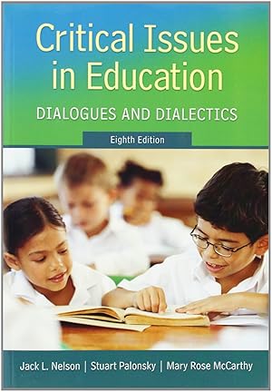 Imagen del vendedor de Critical Issues in Education: Dialogues and Dialectics a la venta por -OnTimeBooks-