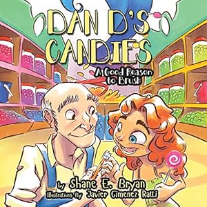 Immagine del venditore per Dan D's Candies: A Good Reason to Brush venduto da -OnTimeBooks-