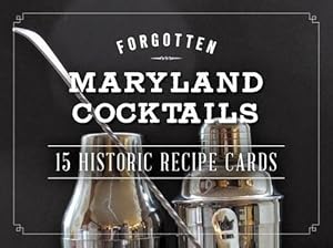 Seller image for Forgotten Maryland Cocktails for sale by Rarewaves.com USA