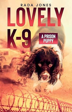 Bild des Verk�ufers f�r LOVELY K-9, A Prison Puppy zum Verkauf von -OnTimeBooks-