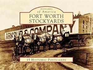 Seller image for Fort Worth Stockyards for sale by Rarewaves.com USA