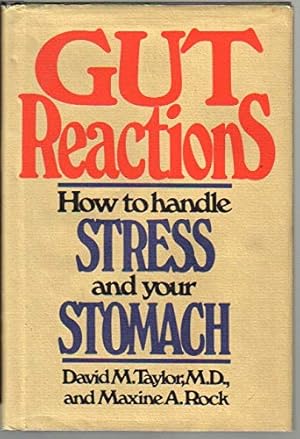 Imagen del vendedor de Gut Reactions: How to Handle Stress and Your Stomach a la venta por -OnTimeBooks-