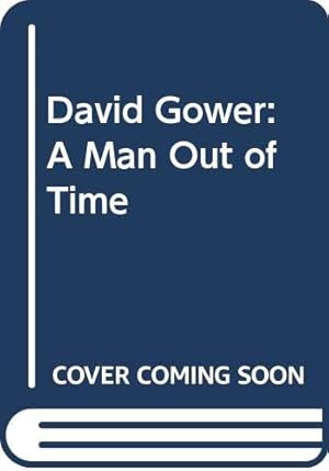 Bild des Verk�ufers f�r David Gower: A Man Out of Time zum Verkauf von WeBuyBooks