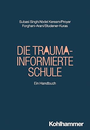 Seller image for Die Trauma-informierte Schule | Ein Handbuch for sale by preigu