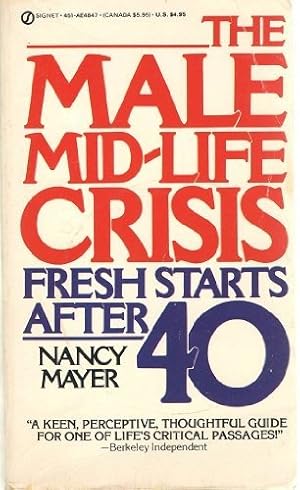 Immagine del venditore per The Male Mid-Life Crisis: Fresh Starts After 40 venduto da -OnTimeBooks-