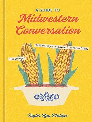 Seller image for A Guide to Midwestern Conversation for sale by Goodwill of Colorado