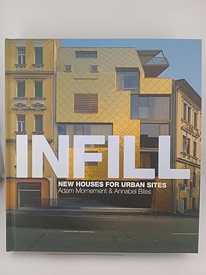 Bild des Verk�ufers f�r Infill: New Houses for Urban Sites zum Verkauf von Book Express (NZ)