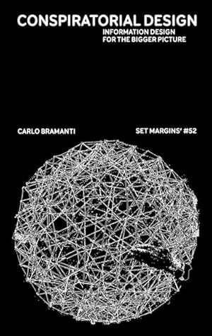 Immagine del venditore per Conspiratorial Design : Information Design for the Bigger Picture venduto da GreatBookPrices