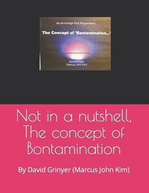 Seller image for Not in a nutshell, The concept of Bontamination for sale by Rarewaves.com USA
