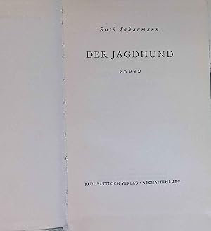 Bild des Verk�ufers f�r Der Jagdhund : Roman. zum Verkauf von books4less (Versandantiquariat Petra Gros GmbH & Co. KG)