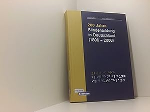 Bild des Verk�ufers f�r 200 Jahre Blindenbildung in Deutschland (1806 -2006) [Bd. 1]. ; Buch. zum Verkauf von Book Broker