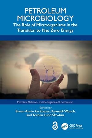 Immagine del venditore per Petroleum Microbiology : The Role of Microorganisms in the Transition to Net Zero Energy venduto da AHA-BUCH GmbH