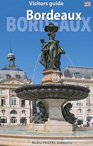 Imagen del vendedor de BORDEAUX - Visitors guide a la venta por WeBuyBooks