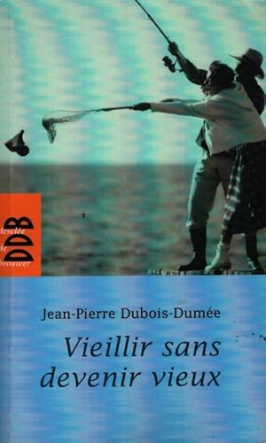 Immagine del venditore per Vieillir sans devenir vieux - Jean-Pierre Dubois-Dum� e venduto da ChouetteCoop