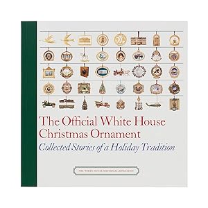 Immagine del venditore per The Official White House Christmas Ornament: Collected Stories of a Holiday Tradition venduto da Greenworld Books
