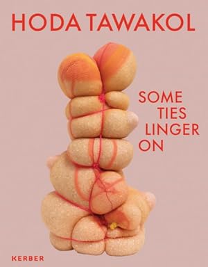 Imagen del vendedor de Hoda Tawakol : Some Ties Linger on a la venta por GreatBookPricesUK