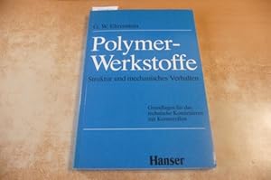Immagine del venditore per Polymer-Werkstoffe Struktur und mechanisches Verhalten ; Grundlagen f�r d. techn. Konstruieren mit Kunststoffen venduto da Gebrauchtb�cherlogistik  H.J. Lauterbach