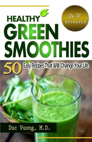 Immagine del venditore per Healthy Green Smoothies: 50 Easy Recipes that will Change Your Life venduto da Zoom Books East