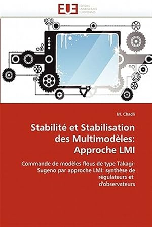 Imagen del vendedor de Stabilit� et Stabilisation des Multimod�les: Approche LMI a la venta por GreatBookPrices