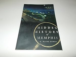Imagen del vendedor de Hidden History of Memphis (Tennessee) (Hidden Histories) a la venta por Paradise Found Books