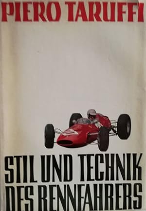 Immagine del venditore per Stil und Technik des Rennfahrers. Erfahrungen eines Meisters im Rennsport. venduto da Antiquariat Ursula Hartmann