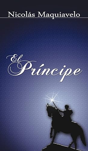 Imagen del vendedor de El Principe / The Prince (Spanish Edition) a la venta por Blue Vase Books