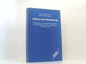 Bild des Verk�ufers f�r Chaos und Beziehung. Spielweisen und Begegnungsr�ume von Sozialtherapie, Psychotherapie und Beratung Spielweisen und Begegnungsr�ume von Sozialtherapie, Psychotherapie und Beratung zum Verkauf von Book Broker