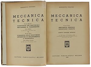 MECCANICA TECNICA. Vol. I. Meccanica generale - Resistenze passive. Vol.II: Resistenza dei Materi...