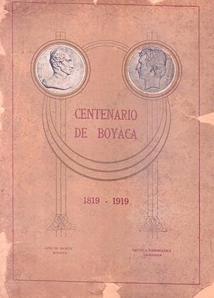 CENTENARIO DE BOYACA 1819 - 1919