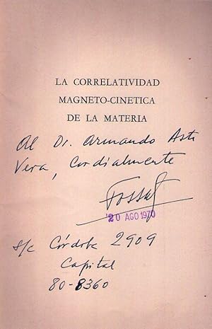 LA CORRELATIVIDAD MAGNETO CINETICA DE LA MATERIA. Ensayo. [Firmado / Signed]