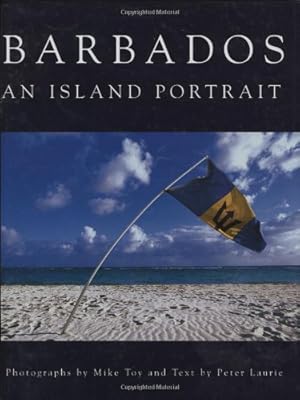 Bild des Verk�ufers f�r Barbados: an Island Portrait zum Verkauf von Zoom Books East