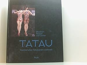 Bild des Verk�ufers f�r Tatau: Traditionelles T�towieren weltweit traditionelles T�towieren weltweit zum Verkauf von Book Broker