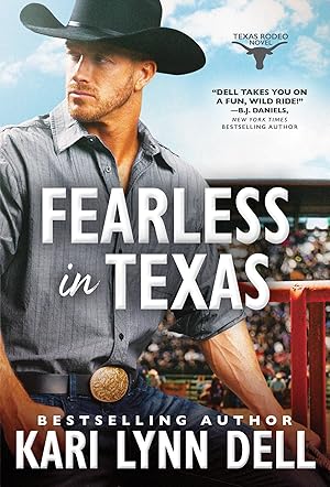 Immagine del venditore per Fearless in Texas: A Rodeo Romance of Secrets and Second Chances (Texas Rodeo, 4) venduto da Greenworld Books