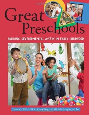 Immagine del venditore per Great Preschools: Building Developmental Assets in Early Childhood venduto da Zoom Books East