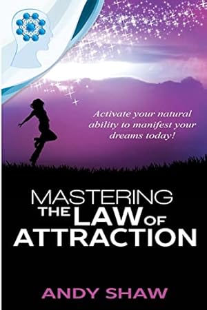 Immagine del venditore per Mastering The Law of Attraction venduto da Scissortail