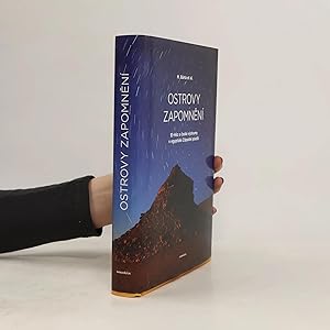 Seller image for Ostrovy zapomneni. El-Hez a ceske vyzkumy v egyptske Zapadni pousti (Autorensignatur) for sale by Bookbot