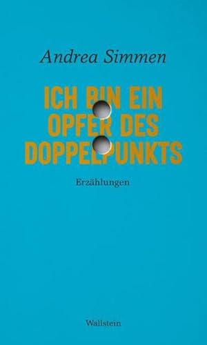 Seller image for Ich bin ein Opfer des Doppelpunkts for sale by buchversandmimpf2000