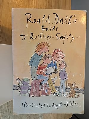 Seller image for Roald Dahl's Guide to Railway Safety for sale by Rare Books UK