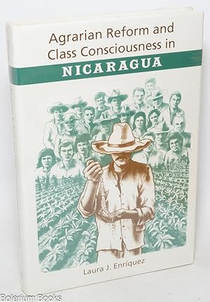 Seller image for Agrarian Reform and Class Consciousness in Nicaragua for sale by Bolerium Books Inc.